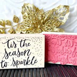 Tis The Season to Sparkle Rubber Stamp