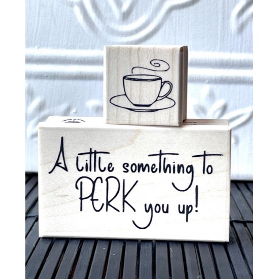 A little something to Perk you up! Rubber Stamp (Text)