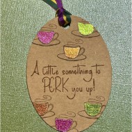 A little something to Perk you up! Rubber Stamp (Text) A little something to Perk you up! Rubber Stamp (Text)