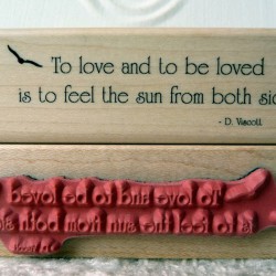 To Be Loved..... Rubber Stamp