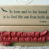 To Be Loved..... Rubber Stamp