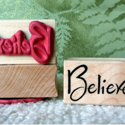 Believe Rubber Stamp