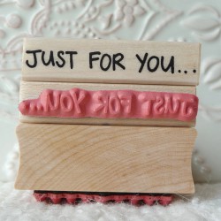Just for You Rubber Stamp Just for You Rubber Stamp
