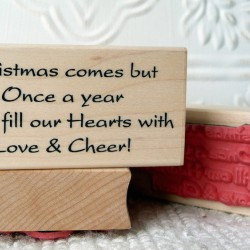 Christmas comes but once a year; Christmas Text Rubber Stamp Christmas comes but once a year; Christmas Text Rubber Stamp