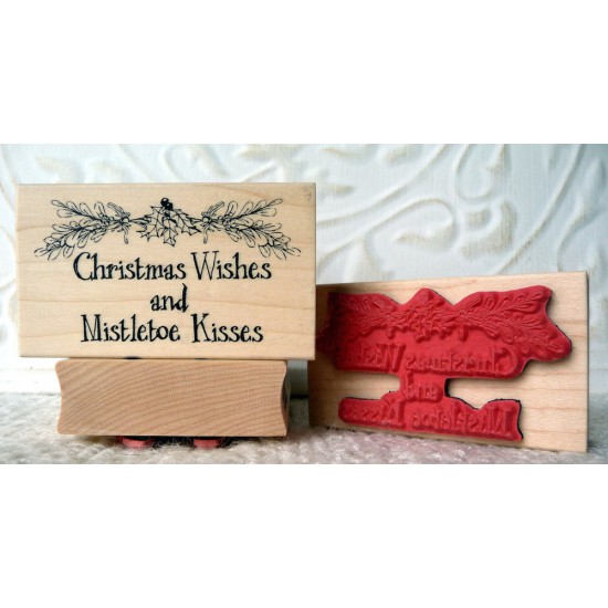 Christmas Wishes and Mistletoe Kisses Rubber Stamp