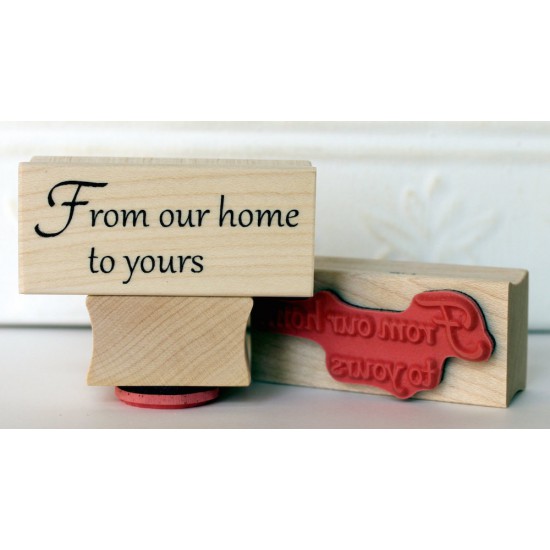 From Our Home To Yours Rubber Stamp