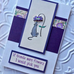 If Friends were flowers… Rubber Stamp